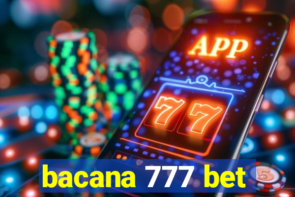 bacana 777 bet